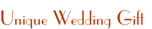 Unique Wedding Gift
