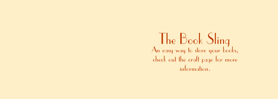 An easy way to store your books, 
check out the craft page for more 
information.
